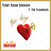 Terry Isaiah Johnson & The Flamingos - The Key