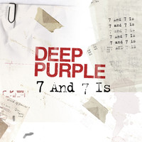 Deep Purple - 7 and 7 Is