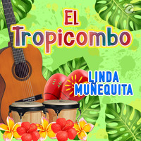 El Tropicombo - Linda Muñequita