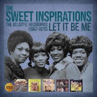 The Sweet Inspirations - Let It Be Me: The Atlantic Recordings (1967-1970)