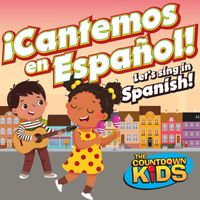 The Countdown Kids - ¡Cantemos en Español!