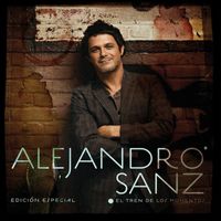 Alejandro Sanz - El tren de los momentos (Edición Especial)