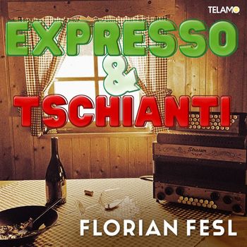 Florian Fesl - Expresso & Tschianti