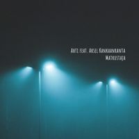 AHTI - Matkustaja (feat. Aksel Kankaanranta)
