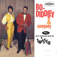 Bo Diddley - Bo Diddley and Company Plus Bo Diddley`S a Twister