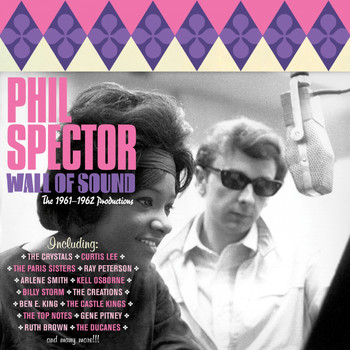 Phil Spector - Wall of Sound - The 1961-1962 Productions
