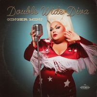 Ginger Minj - Double Wide Diva
