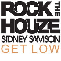 Sidney Samson - Get Low