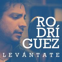 Rodriguez - Levantate