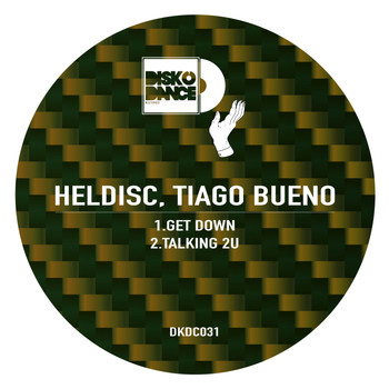 Heldisc, Tiago Bueno - Get Down