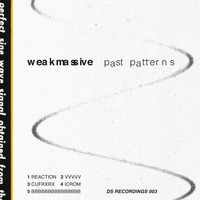 Weakmassive - Past Patterns