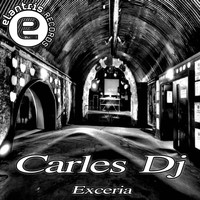 Carles DJ - Exceria