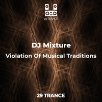 Dj Mixture - Violation Of Musical Traditions