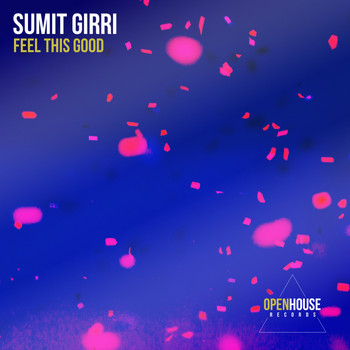 Sumit Girri - Feel This Good