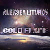Aleksey Litunov - Cold Flame