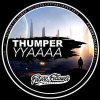 Thumper - YYAAAA