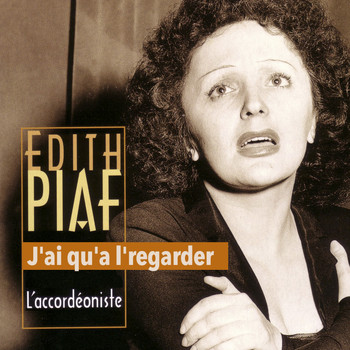 Édith Piaf - J'ai qu'à l'regarder (Remastered 2020)