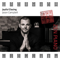 Jason Campbell - Zen Piano - Joyful Closing