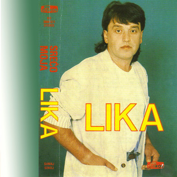 Lika - Sreco moja