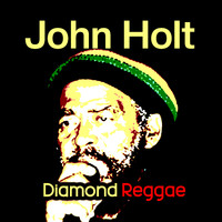 John Holt - Diamond Reggae