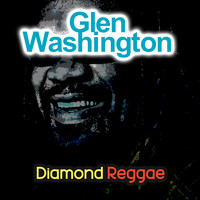 Glen Washington - Diamond Reggae