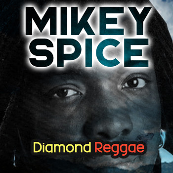 Mikey Spice - Diamond Reggae