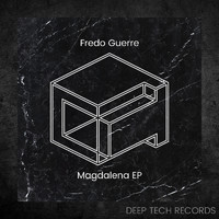 Fredo Guerre - Magdalena EP