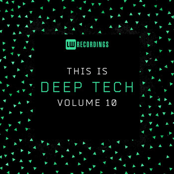 Various Artists - This Is Deep Tech, Vol. 10