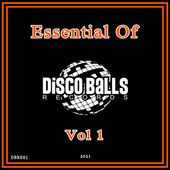 Various Artists - Essential Of Disco Balls Records, Vol. 1