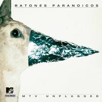 Ratones Paranoicos - MTV Unplugged