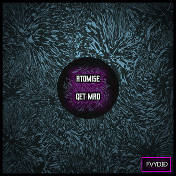 Atomise - Get Mad