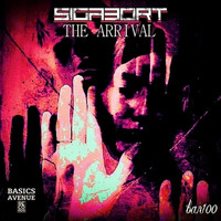 Sigabort - The arrival
