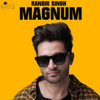 Ranbir Singh - Magnum