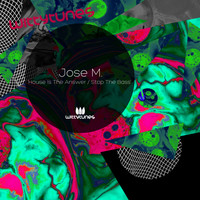 Jose M - House Is The Answer / Stop The Bass