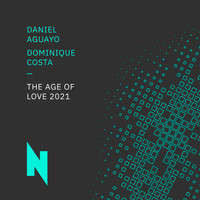 Daniel Aguayo, Dominique Costa - The Age Of Love 2021