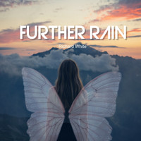 Richard White - Further Rain