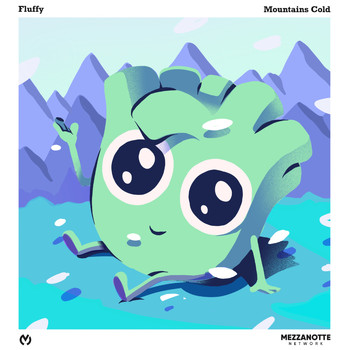 Fluffy - Mountains Cold