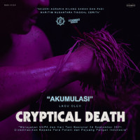 Cryptical Death - Akumulasi (Explicit)