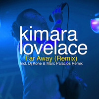 Kimara Lovelace - Far Away (Remix)