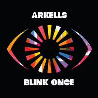 Arkells - Blink Once (Explicit)