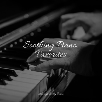 Relajación Piano, Piano Pianissimo, Tranquil Music Sound of Nature - Soothing Piano Favorites