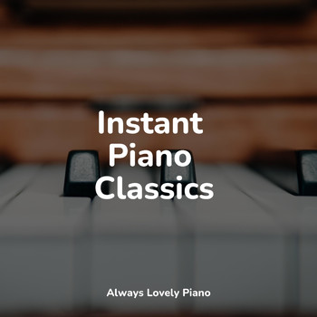Mozart Lullabies Baby Lullaby, PianoDreams, Chillout Lounge Relax - Instant Piano Classics