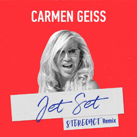 Carmen Geiss - Jet Set (Stereoact Remix)