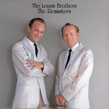 The Louvin Brothers - The Remasters (All Tracks Remastered)