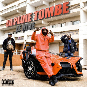 Le Nine - La pluie tombe (Explicit)