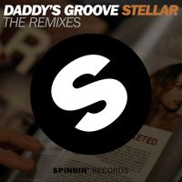 Daddy's Groove - Stellar (The Remixes) (Explicit)
