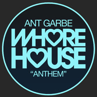 Ant Garbe - Anthem