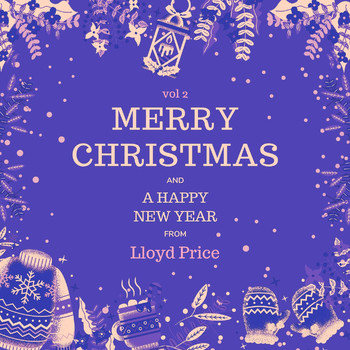 Lloyd Price - Merry Christmas and a Happy New Year from Lloyd Price, Vol. 2