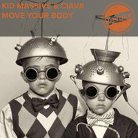 Kid Massive and Ciava - Move Your Body
