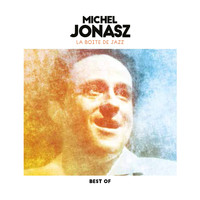 Michel Jonasz - La boîte de jazz (Best Of)
